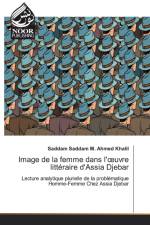 Image de la femme dans l'oeuvre litteraire d'Assia Djebar af Saddam Saddam M Ahmed Khalil