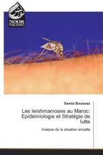 Les leishmanioses au Maroc af Samia Boussaa