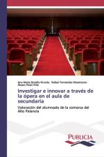 Investigar e innovar a traves de la opera en el aula de secundaria af Ana María Botella Nicolás