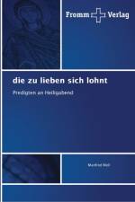 zu lieben sich lohnt af Manfred Moll