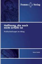 Hoffnung, die noch nicht erfullt ist af Rainer Bendel