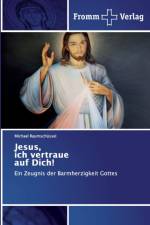 Jesus, ich vertraue auf Dich! af Michael Raumschussel