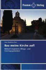 Bau meine Kirche auf! af Anne-Madeleine Plum