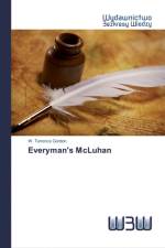 Everyman's McLuhan af W Terrence Gordon