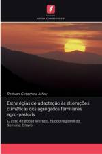Estrategias de adaptacao as alteracoes climaticas dos agregados familiares agro-pastoris af Redwan Getachew Asfaw