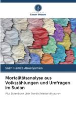 Mortalitatsanalyse aus Volkszahlungen und Umfragen im Sudan af Salih Hamza Abuelyamen