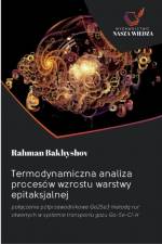 Termodynamiczna analiza procesow wzrostu warstwy epitaksjalnej af Rahman Bakhyshov