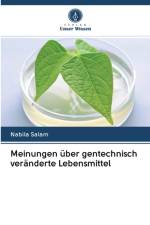 Meinungen uber gentechnisch veranderte Lebensmittel af Nabila Salam