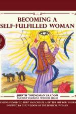 Becoming a Self-fulfilled Woman af Judith Youngman Saadon
