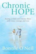 Chronic Hope af Bonnie O'Neil