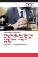 Propuesta de reforma al Art. 187 del Codigo Organico Integral Penal af Diana Carolina Granda Valdivieso