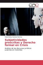 Subjetividades proscritas y Derecho formal en Crisis af Paola Andrea Sandoval Ramirez