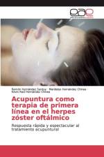 Acupuntura como terapia de primera linea en el herpes zoster oftalmico af Ramón Hernández Sarduy