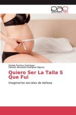 Quiero Ser La Talla S Que Fui af Daniela Pacheco Quimbayo