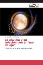 envidia y su relacion con el mal de ojo af Fernando Romero Aguirre