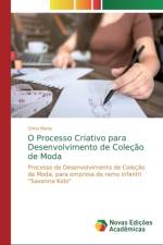 O Processo Criativo para Desenvolvimento de Colecao de Moda af Cintia Maria