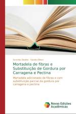 Mortadela de fibras e Substituicao de Gordura por Carragena e Pectina af Serenita Devitte