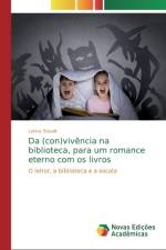 Da (con)vivencia na biblioteca, para um romance eterno com os livros af Letícia Staudt