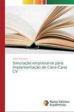 Simulacao empresarial para implementacao de Cana-Cana CV af Ivânio Rodrigues