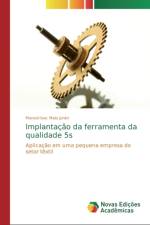 Implantacao da ferramenta da qualidade 5s af Manoel Isac Maia Junior