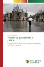 Memorias que narram a cidade af Samuel Cabanha