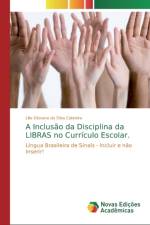 Inclusao da Disciplina da LIBRAS no Curriculo Escolar. af Lilia Giovana Da Silva Cabreira