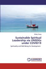 Sustainable Spiritual Leadership via UNSDGs under COVID19 af Shirley Yeung