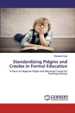 Standardizing Pidgins and Creoles in Formal Education af Ekiyokere Ekiye