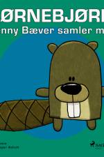 Hjørnebjørne 12 - Benny Bæver samler mad af Niels Valentin
