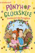 Ponyhof Glücksklee – Emma und das Ponyglück af Linda Schellendorff