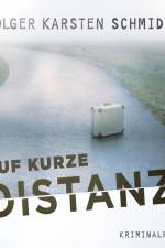 Auf kurze Distanz af Holger Karsten Schmidt