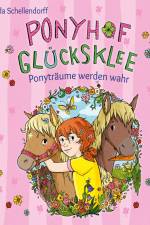 Ponyhof Glücksklee – Ponyträume werden wahr af Linda Schellendorff