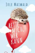 Rette mich, wer kann af Jule Maiwald
