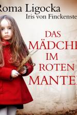 Das Mädchen im roten Mantel af Roma Ligocka