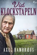 Vid klockstapeln af Axel Hambræus