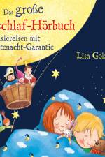 Das große Einschlaf-Hörbuch. Fantasiereisen mit Gutenacht-Garantie af Lisa Golze