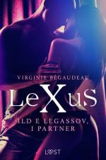 LeXuS: Ild e Legassov, i Partner - Distopia erotica af Virginie Bégaudeau