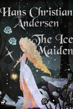 The Ice Maiden af Hans Christian Andersen