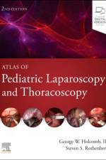 Atlas of Pediatric Laparoscopy and Thoracoscopy