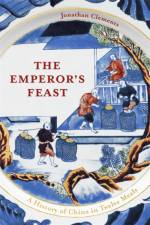 The Emperor's Feast af Jonathan Clements