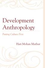 Development Anthropology af Hari Mohan Mathur