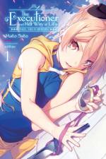 The Executioner and Her Way of Life, Vol. 1 af Nilitsu Nilitsu