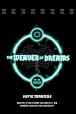 The Weaver of Dreams af Sofie Magnus