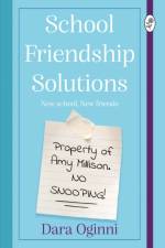 School Friendship Solutions af Dara Oginni