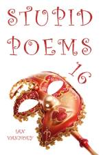Stupid Poems 16 af Ian Vannoey