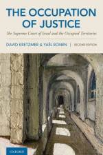 The Occupation of Justice af David (Bruce W. Wayne Emeritus Professor of International Law Kretzmer