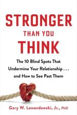 Stronger Than You Think af Dr Gary Lewandowski