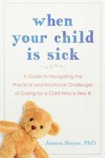 When Your Child Is Sick af Joanna Breyer