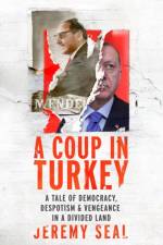 A Coup in Turkey af Jeremy Seal