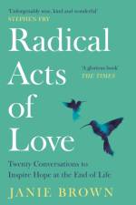 Radical Acts of Love af Janie Brown